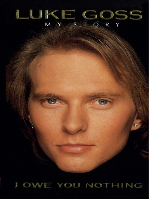Title details for I Owe You Nothing by Luke Goss - Available
